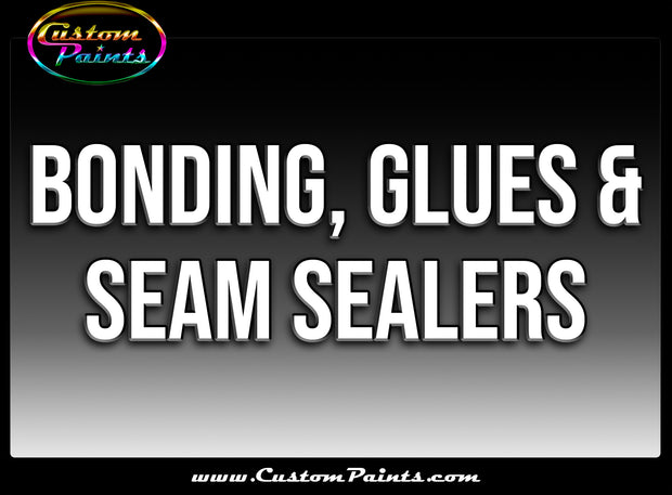 Bonding, Glues & Seam Sealers: